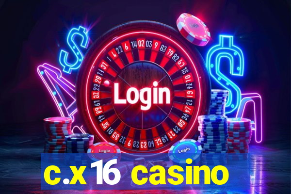 c.x16 casino